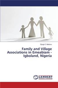 Family and Village Associations in Emeabiam - Igboland, Nigeria