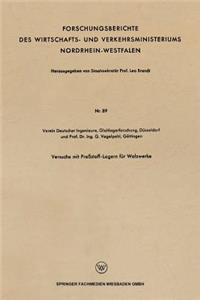 Versuche mit Preßstoff-Lagern für Walzwerke