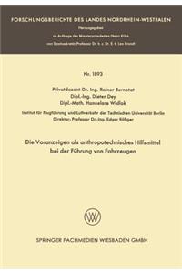 Die Voranzeigen als anthropotechnisches Hilfsmittel bei der Führung von Fahrzeugen