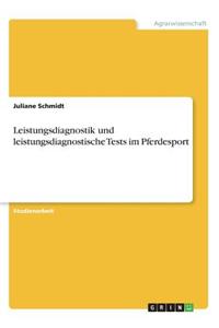 Leistungsdiagnostik und leistungsdiagnostische Tests im Pferdesport