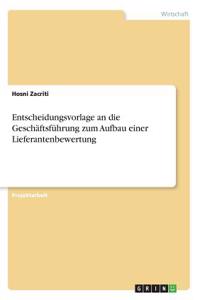 Entscheidungsvorlage an die Geschäftsführung zum Aufbau einer Lieferantenbewertung
