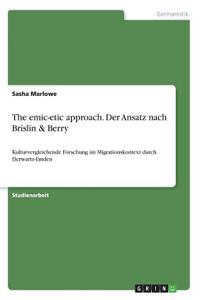 The emic-etic approach. Der Ansatz nach Brislin & Berry
