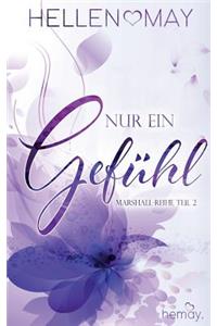 Nur ein Gefühl
