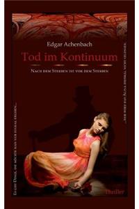 Tod im Kontinuum