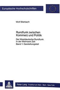 Rundfunk zwischen Kommerz und Politik- 2 Teile
