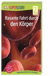 Superleser - Rasante Fahrt durch den Korper