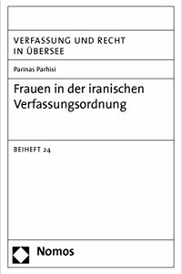 Frauen in Der Iranischen Verfassungsordnung