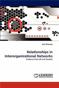Relationships in Interorganizational Networks