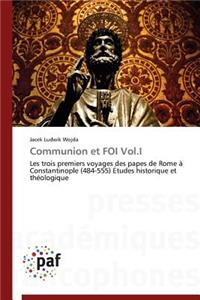 Communion Et Foi Vol.I