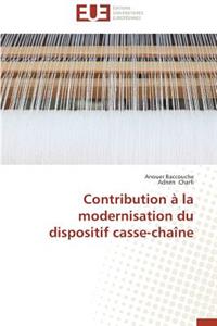 Contribution ? La Modernisation Du Dispositif Casse-Cha?ne