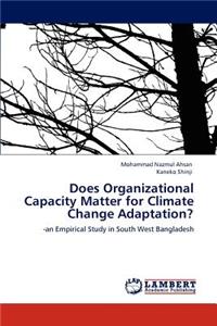 Does Organizational Capacity Matter for Climate Change Adaptation?