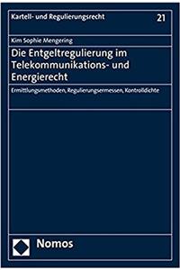 Die Entgeltregulierung Im Telekommunikations- Und Energierecht