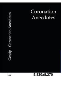 Coronation Anecdotes