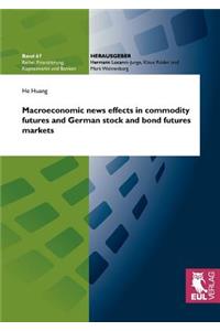 Macroeconomic news effects in commodity futures and German stock and bond futures markets