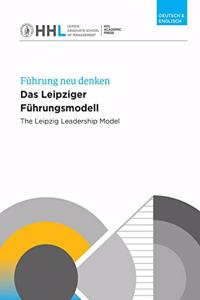Das Leipziger Fuhrungsmodell: The Leipzig Leadership Model