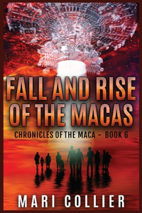 Fall and Rise of the Macas