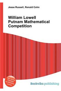 William Lowell Putnam Mathematical Competition