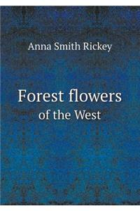 Forest Flowers of the West