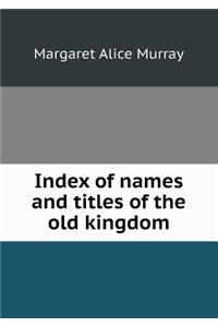 Index of Names and Titles of the Old Kingdom