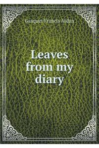 Leaves from My Diary