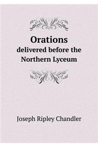 Orations Delivered Before the Northern Lyceum