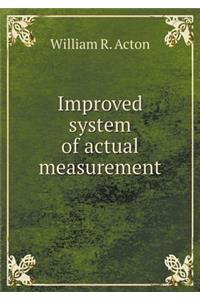 Improved System of Actual Measurement