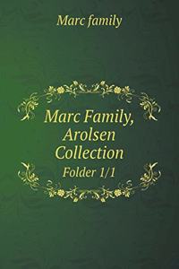 Marc Family, Arolsen Collection Folder 1/1