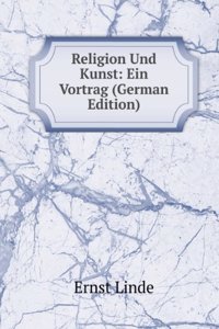 Religion Und Kunst: Ein Vortrag (German Edition)