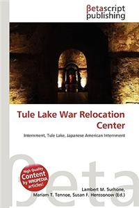 Tule Lake War Relocation Center