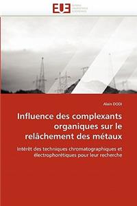 Influence Des Complexants Organiques Sur Le Rel�chement Des M�taux