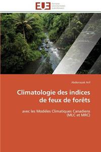 Climatologie Des Indices de Feux de For�ts