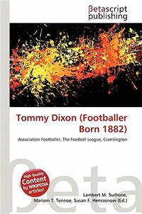 Tommy Dixon (Footballer Born 1882)