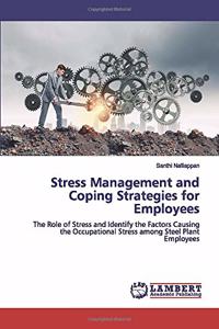 Stress Management and Coping Strategies for Employees