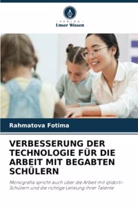Verbesserung Der Technologie Für Die Arbeit Mit Begabten Schülern