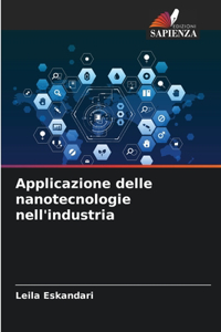 Applicazione delle nanotecnologie nell'industria