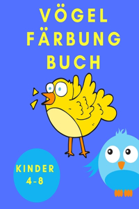 Vögel Färbung Buch Kinder 4-8: Activity-Buch für Kinder - Kleinkind-Tier-Malbuch - Malvorlagen mit Vögeln - Entspannungs-Malbuch für Kinder