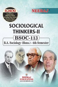 NEERAJ BSOC-113 Sociological Thinkers- II English Medium -For BA - Ignou - Chapter Wise Help Book including Many Solved Sample Papers & Important Exam Notes â€“Published by Neeraj Publications