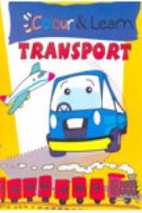 Colour & Learn: Transport