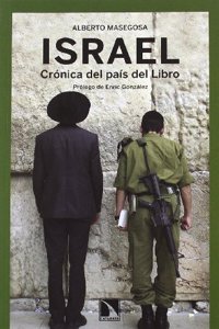Israel: Cronica del Pais del Libro