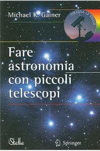 Fare astronomia con piccoli telescopi