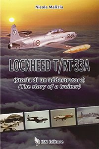 LockHeed T/RT 33. The Story of a Trainer