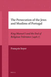 Persecution of the Jews and Muslims of Portugal