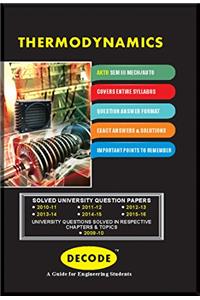 Decode Thermodynamics for AKTU ( Sem-III MECH / AUTO Course 2013 )