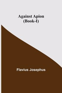 Against Apion (Book-I)