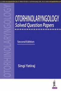 Otorhinolaryngology Solved Question Papers