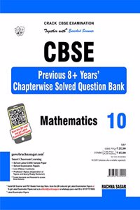 Together with CBSE Previous 8 + Years Chapterwise Solved Question Bank for Class 10 Mathematics for 2019 Examination