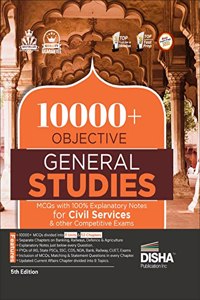 10000+ Objective General Studies MCQs with 100% Explanatory Notes for Civil Services & other Competitive Exams 5th Edition |Previous Year GS PYQs Question Bank | General Knowledge & Current Affairs