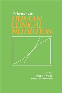 Advances in Human Clinical Nutrition