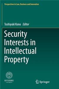 Security Interests in Intellectual Property