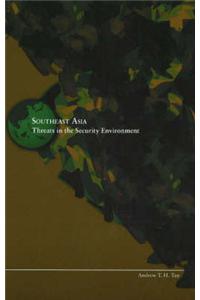 Southeast Asia: Threats in the Security Environment